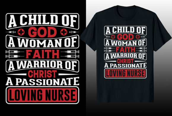 A Child of God a Nurse T-shirt Design