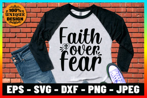 Reviewing Faith over Fear Jesus T-shirt Design for Real Projects