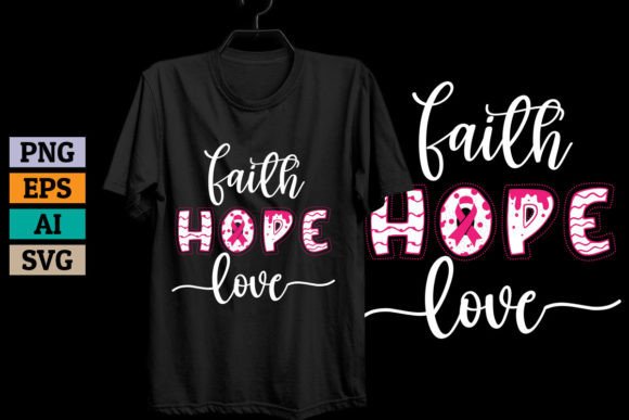 Reviewing the Faith Hope Love T-shirt Design for Real Projects